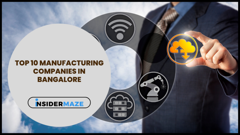 Top 10 Manufacturing Companies in Bangalore in 2023
